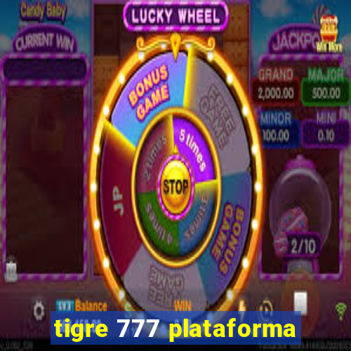 tigre 777 plataforma